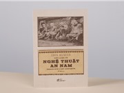 Tiểu luận về nghệ thuật An Nam: Một cuốn sách không trau chuốt nhưng phong phú sự thật